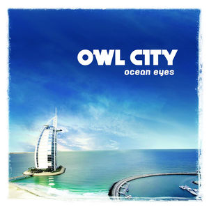 Cover of Ocean Eyes by Owl City