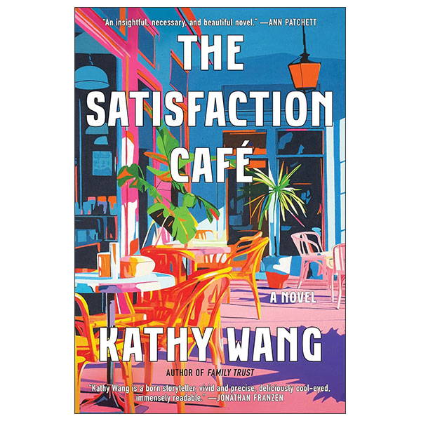 Cover of The Satisfaction Café by Kathy Wang