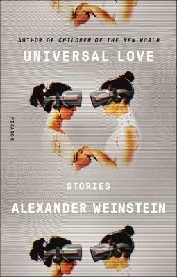Cover of Universal Love by Alexander Weinstein